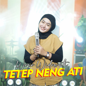 Download Lagu Woro Widowati - Tetep Neng Ati MP3