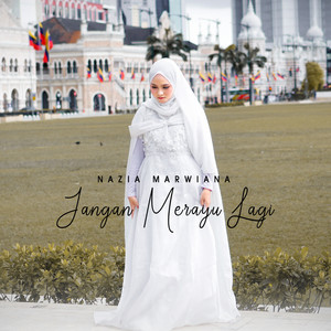 Download Lagu Nazia Marwiana - Jangan Merayu Lagi MP3 Download Lagu Nazia Marwiana - Jangan Merayu Lagi MP3