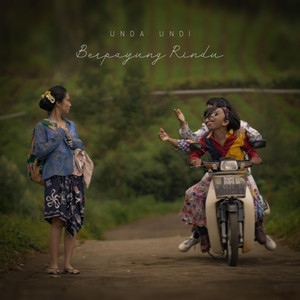 Download Lagu Unda Undi - Berpayung Rindu MP3 Download Lagu Unda Undi - Berpayung Rindu MP3