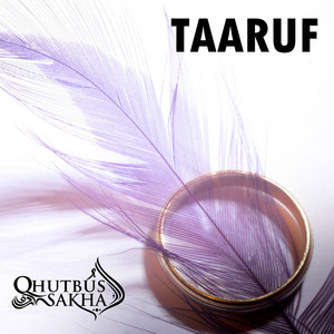 Download Lagu Qhutbus Sakha - Taaruf MP3 Download Lagu Qhutbus Sakha - Taaruf MP3
