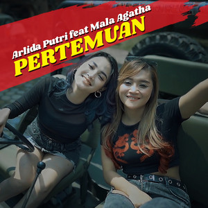 Download Lagu Arlida Putri, Mala Agatha - Pertemuan (feat. Mala Agatha) MP3 Download Lagu Arlida Putri, Mala Agatha - Pertemuan (feat. Mala Agatha) MP3