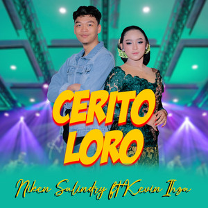 Download Lagu Niken Salindry, Kevin Ihza - Cerito Loro MP3 Download Lagu Niken Salindry, Kevin Ihza - Cerito Loro MP3