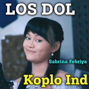 Download Lagu Koplo Ind, Sabrina Febriya - Los Dol MP3 Download Lagu Koplo Ind, Sabrina Febriya - Los Dol MP3