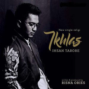 Download Lagu Ihsan Tarore - Ikhlas MP3