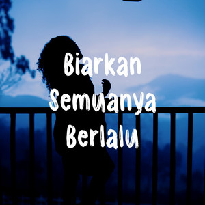 Download Lagu Farel Alfara - Biarkan Semuanya Berlalu Pergi Dan Takkan Kembali MP3