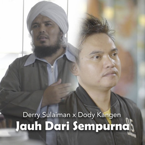Download Lagu Derry Sulaiman, Dody Kangen - Jauh Dari Sempurna MP3