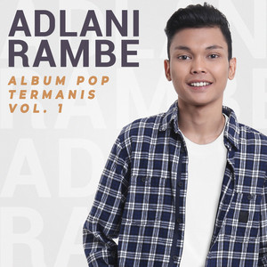 Download Lagu Adlani Rambe - Cinta Ini Membunuhku MP3 Download Lagu Adlani Rambe - Cinta Ini Membunuhku MP3