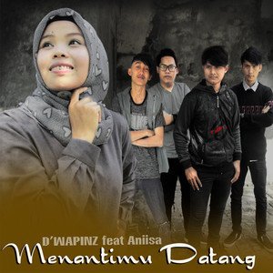 Download Lagu D'wapinz, Aniisa - Menantimu Datang MP3