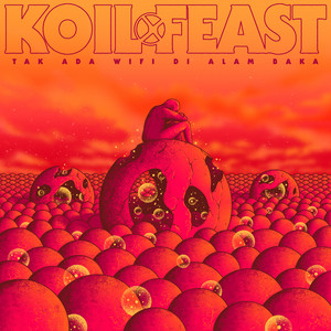 Download Lagu .Feast, Koil - Tak Ada Wifi Di Alam Baka MP3 Download Lagu .Feast, Koil - Tak Ada Wifi Di Alam Baka MP3
