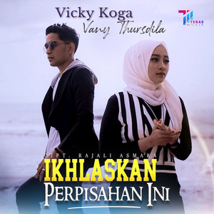 Download Lagu Vicky Koga, Vany Thursdila - Ikhlaskan Perpisahan Ini MP3 Download Lagu Vicky Koga, Vany Thursdila - Ikhlaskan Perpisahan Ini MP3