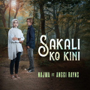 Download Lagu Najwa, Anggi Rayns - Sakali Ko Kini MP3 Download Lagu Najwa, Anggi Rayns - Sakali Ko Kini MP3