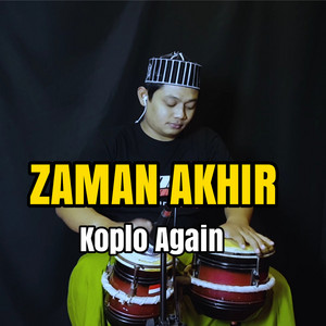 Download Lagu Koplo Again - Zaman Akhir MP3 Download Lagu Koplo Again - Zaman Akhir MP3