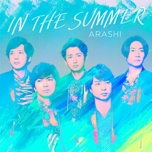 Download Lagu ARASHI - IN THE SUMMER MP3 Download Lagu ARASHI - IN THE SUMMER MP3