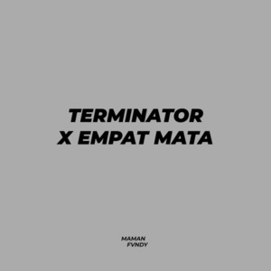 Download Lagu Maman Fvndy - Terminator X Empat Mata MP3 Download Lagu Maman Fvndy - Terminator X Empat Mata MP3