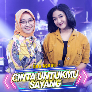 Download Lagu Duo Ageng, Ageng Music, Sefti Dwi, Indri Novita - Cinta Untukmu Sayang MP3 Download Lagu Duo Ageng, Ageng Music, Sefti Dwi, Indri Novita - Cinta Untukmu Sayang MP3