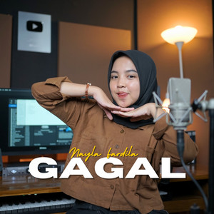 Download Lagu Nayla Fardila - Gagal MP3 Download Lagu Nayla Fardila - Gagal MP3
