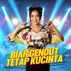 Download Lagu Yeni Inka - Biar Gendut tetap Kucinta MP3 Download Lagu Yeni Inka - Biar Gendut tetap Kucinta MP3