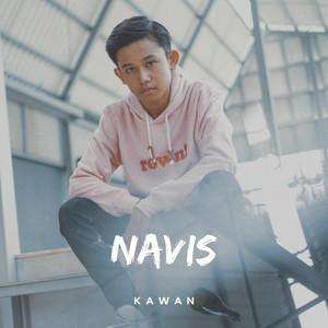Download Lagu Navis Adhytia - Kawan MP3