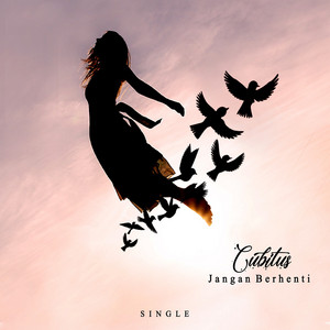 Download Lagu Cubitus - Jangan Berhenti MP3