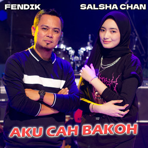 Download Lagu Salsha Chan, Fendik - Aku Cah Bakoh MP3 Download Lagu Salsha Chan, Fendik - Aku Cah Bakoh MP3