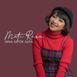 Download Lagu Nina Mpo Alpa - Mati Rasa MP3