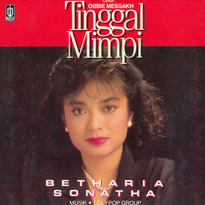 Download Lagu Betharia Sonatha - Tinggal Mimpi MP3 Download Lagu Betharia Sonatha - Tinggal Mimpi MP3