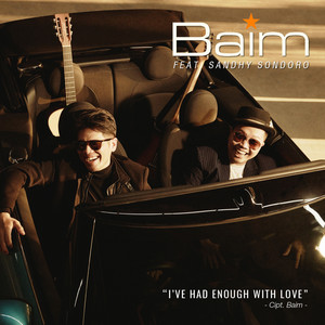 Download Lagu Baim, Sandhy Sondoro - I've Had Enough with Love MP3