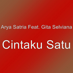 Download Lagu Arya Satria, Gita Selviana - Cintaku Satu MP3 Download Lagu Arya Satria, Gita Selviana - Cintaku Satu MP3