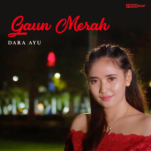 Download Lagu Dara Ayu - Gaun Merah MP3
