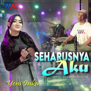 Download Lagu Yeni Inka - Seharusnya Aku MP3 Download Lagu Yeni Inka - Seharusnya Aku MP3