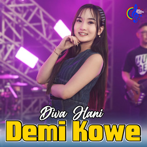 Download Lagu Diva Hani - Demi Kowe MP3 Download Lagu Diva Hani - Demi Kowe MP3