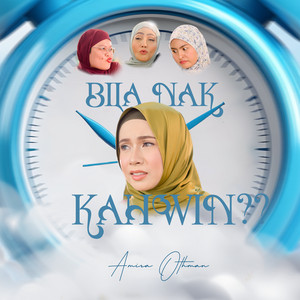 Download Lagu Amira Othman - Bila Nak Kahwin? MP3