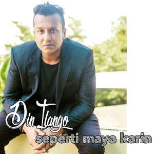 Download Lagu Din Ilango - Seperti Maya Karin MP3 Download Lagu Din Ilango - Seperti Maya Karin MP3