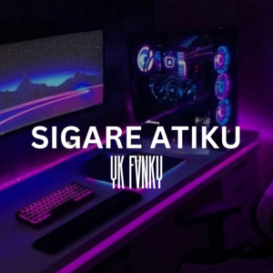 Download Lagu YK FVNKY - Sigare Atiku MP3 Download Lagu YK FVNKY - Sigare Atiku MP3