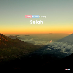 Download Lagu They Dream By Day - Selah MP3