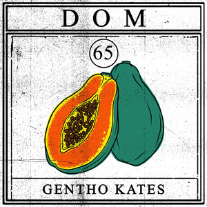 Download Lagu Dom 65 - Gentho Kates MP3 Download Lagu Dom 65 - Gentho Kates MP3