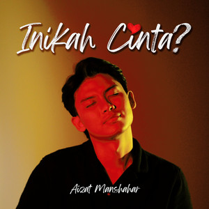 Download Lagu Aizat Manshahar - Inikah Cinta MP3