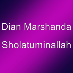 Download Lagu Dian Marshanda - Sholatuminallah MP3 Download Lagu Dian Marshanda - Sholatuminallah MP3