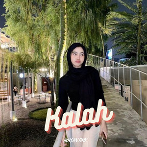Download Lagu IKHSAN RMX - Kalah MP3