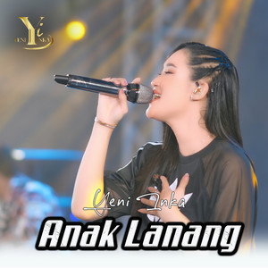 Download Lagu Yeni Inka - Anak Lanang MP3 Download Lagu Yeni Inka - Anak Lanang MP3