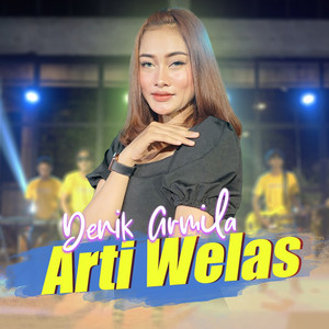 Download Lagu Denik Armila - Arti Welas - Koplo Version MP3