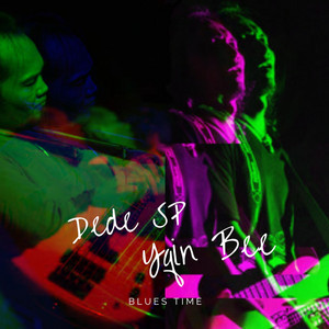 Download Lagu Dede SP, Yqin Bee - Three Minutes Blues MP3 Download Lagu Dede SP, Yqin Bee - Three Minutes Blues MP3