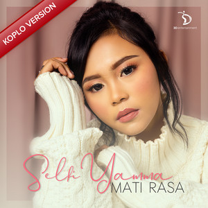 Download Lagu Selfi Yamma - Mati Rasa - Koplo Version MP3 Download Lagu Selfi Yamma - Mati Rasa - Koplo Version MP3