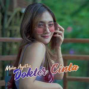 Download Lagu Mala Agatha - Dokter Cinta MP3 Download Lagu Mala Agatha - Dokter Cinta MP3