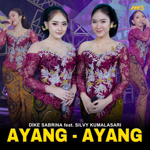 Download Lagu dike sabrina, Silvy Kumalasari - Ayang - Ayang MP3 Download Lagu dike sabrina, Silvy Kumalasari - Ayang - Ayang MP3