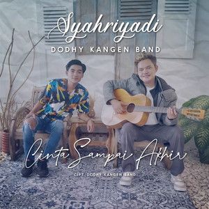 Download Lagu Syahriyadi - Cinta Sampai Akhir MP3 Download Lagu Syahriyadi - Cinta Sampai Akhir MP3