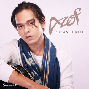 Download Lagu Azof - Bukan Diriku MP3 Download Lagu Azof - Bukan Diriku MP3