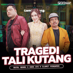 Download Lagu Dara Ayu, Bajol Ndanu, Slamet Pengamen - Tragedi Tali Kutang MP3