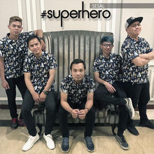 Download Lagu superhero - Sesal MP3
