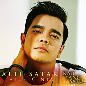 Download Lagu Alif Satar - Jatuh Cinta - From "Kau Yang Satu" Movie Soundtrack MP3